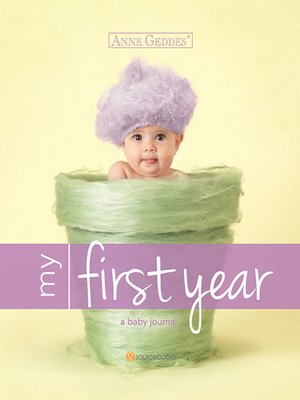 cover image of Anne Geddes My First Year